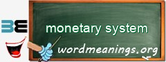 WordMeaning blackboard for monetary system